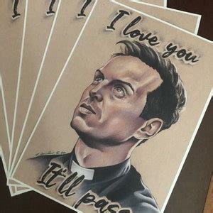 PRINT Fleabag Hot Priest Fan Art Signed A I Love You Itll Pass Andrew Scott Etsy