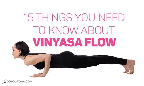 15 Things You Need To Know About Vinyasa Flow - DoYou