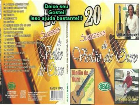 Violão de Ouro CD Completo 20 Sucessos YouTube