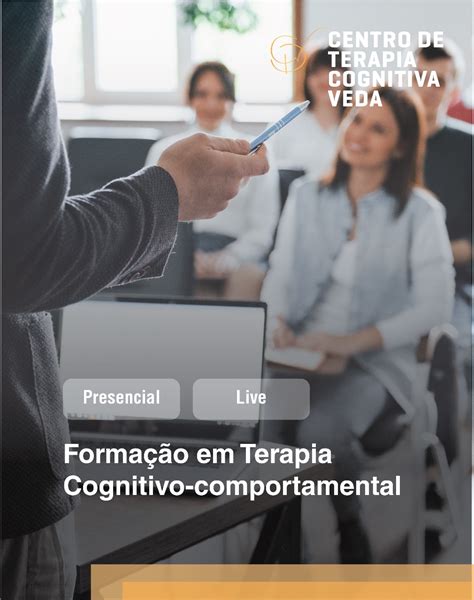 Ctc Veda Formação Em Terapia Cognitiva Comportamental 2024 Online