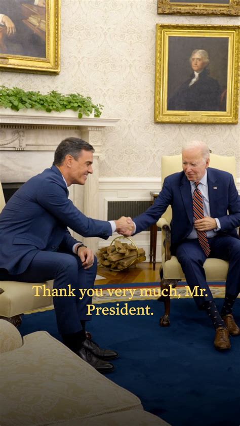 President Biden On Twitter I Met With President Sanchezcastejon Of Spain To Discuss Our