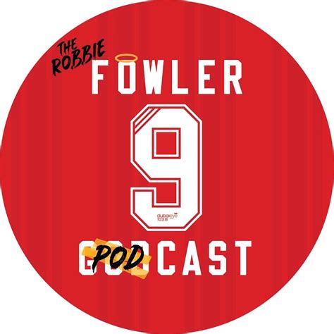 The Robbie Fowler Podcast Youtube