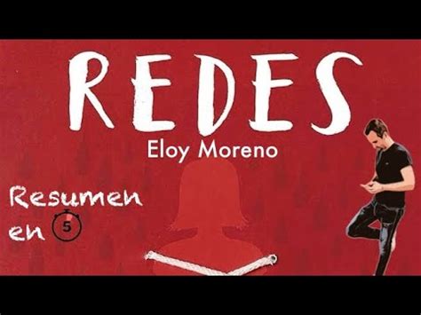 Redes Eloy Moreno Resumen Completo Y Rese A Youtube