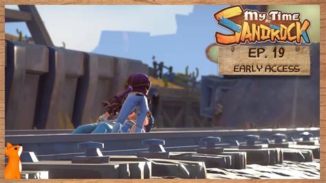 My Time At Sandrock Early Access Ep 19 Saving Mint Yes That