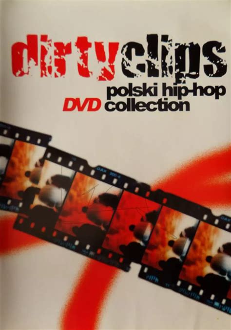 Dirty Clips Polski Hip Hop Collection Dvd R Ni Wykonawcy