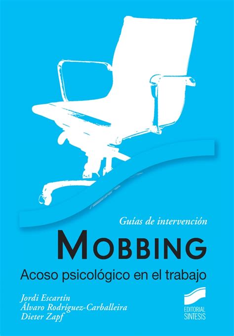 Mobbing Acoso Psicol Gico En El Trabajo Gu As De Intervenci N Jordi