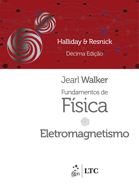 Fundamentos De F Sica Volume Eletromagnetismo Pdf Robert Resnick