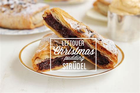 Leftover Christmas Pudding Strudel With Salted Caramel Rum Butter The