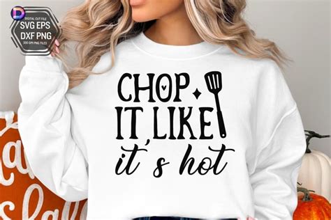 Chop It Like It S Hot SVG