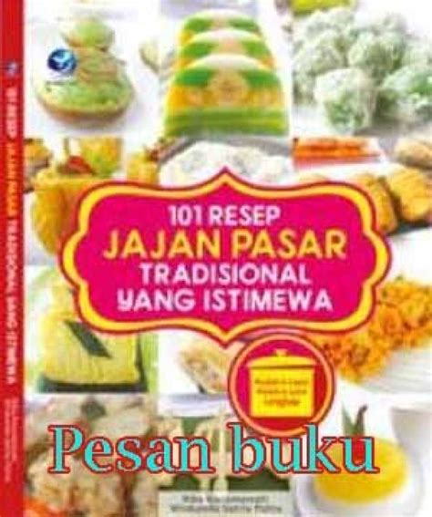 Promo Ori Buku 101 Resep Jajan Pasar Tradisional Yang Istimewa Diskon
