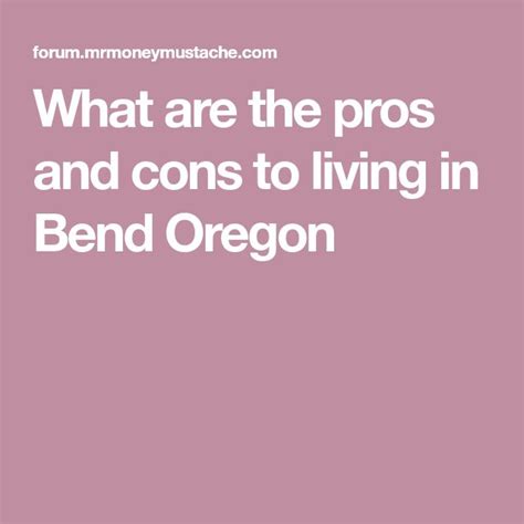 What Are The Pros And Cons To Living In Bend Oregon Bend Oregon