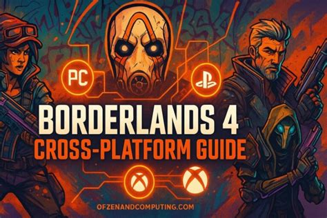 Ultimate Borderlands 4 Cross-Platform Guide November 2025