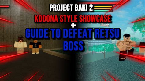 Project Baki 2 Kodana Style Showcase Guide To Defeat Retsu Boss