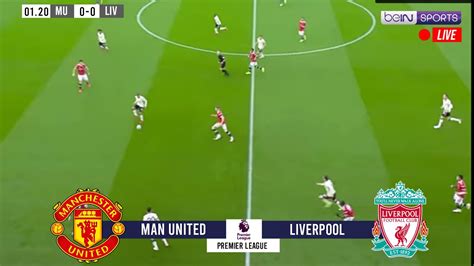 🔴 Manchester United Vs Liverpool 2022 Youtube