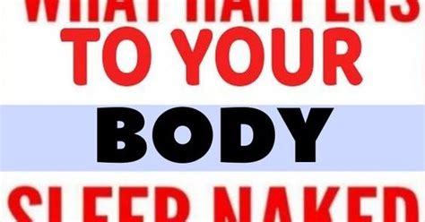 HEALTH BEAUTY IF YOU SLEEP NAKED TONIGHT HERES THE SURPRISING EFFECT ITLL HAVE ON YOUR BODY