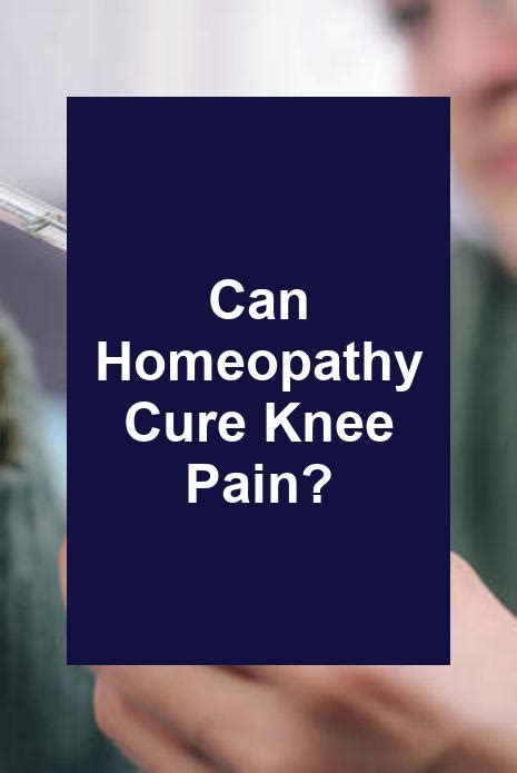 Can Homeopathy Cure Knee Pain Max S Indoor Grow Shop