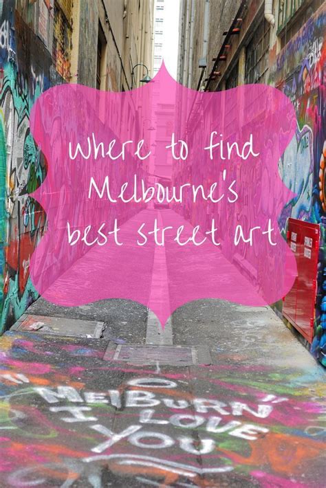 Where To Find The Best Melbourne Street Art Map Included Melbourne