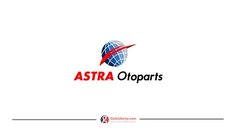 Lowongan Kerja Pt Astra Otoparts Tbk Goletskerja