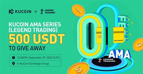 Kucoin On Twitter Join The Kucoin Ama With Legend Trading Usdt