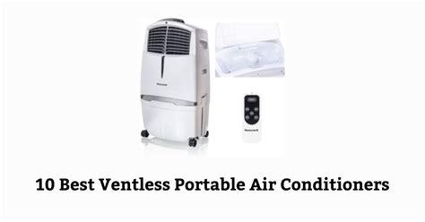 10 Best Ventless Portable Air Conditioners Airconditinergears