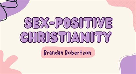 Its Time To Embrace A Sex Positive Christianity Association Of Welcoming Affirming Baptists