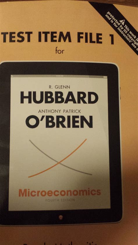 Test Item File 1 For Microeconomics 4th Edition By R Glenn Hubbard