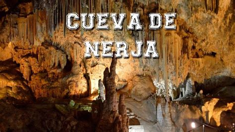 Visitar Cuevas De Nerja Actualizado Julio 2023