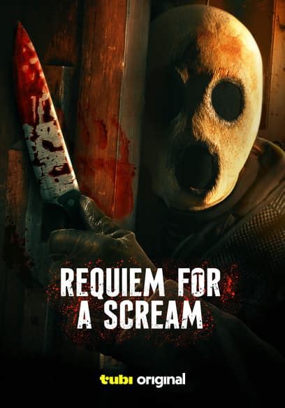 Watch Requiem For A Scream 2022 Free Movies Tubi