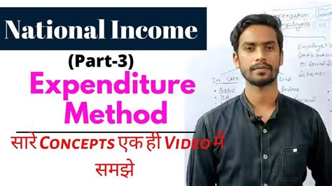 Expenditure Method Of National Income I Part 3 I Class 12th I Macro