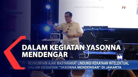 Dalam Kegiatan Yasonna Mendengar Kemenkumham Ajak Masyarakat Lindungi