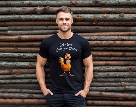 Get A Grip Choke Your Chicken Shirt Jerking Off T Shirt Masturbation Shirt Funny Sex Tee