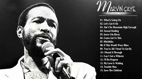 Marvin Gaye Greatest Hits Playlist Marvin Gaye Best Songs Of All Time