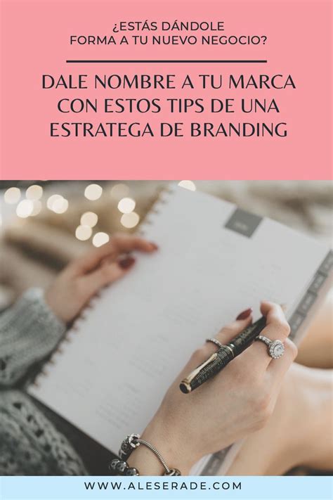 Crea El Nombre De Tu Marca Con Estas Estrategias De Branding Nombre