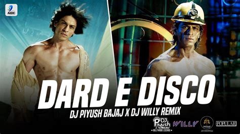 Dard E Disco Remix DJ Piyush Bajaj X DJ Willy Om Shanti Om