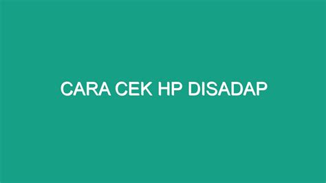 Cara Cek Hp Disadap Geograf