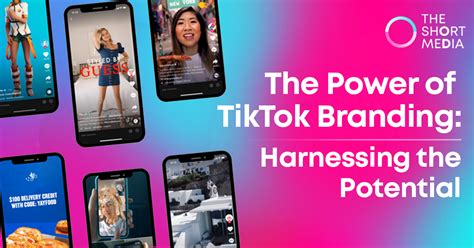 The Power Of Tiktok Branding Harnessing The Potential