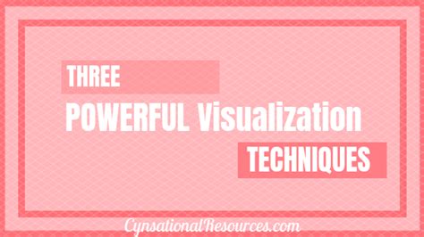 3 Powerful Visualization Techniques | Cynsational Resources