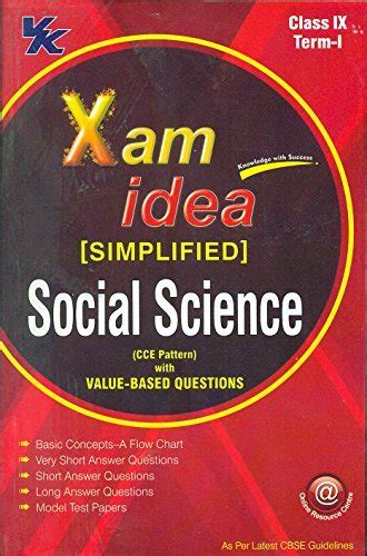 Xam Idea Simplified Social Science Term I Class 9th By Vk Global Publications Goodreads