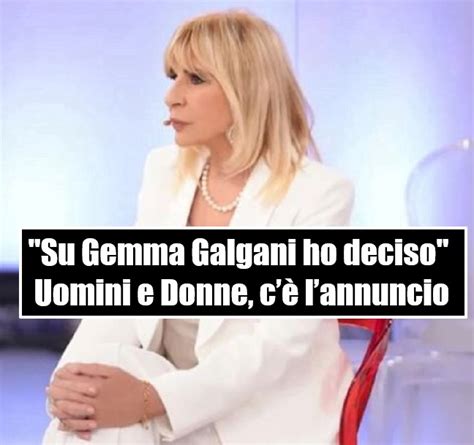 Maria De Filippi Prende Una Decisione Su Gemma Galgani Dopo Uomini E