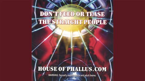 Please Don T Show Me Your Pussy House Of Phallus Song Lyrics Music Videos Concerts