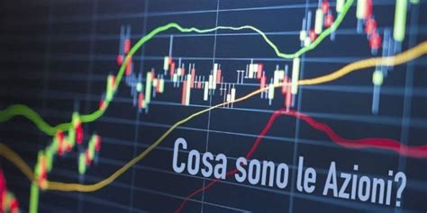 Investire In Azioni Tutto Quello Che Devi Sapere