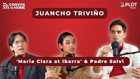 Juancho Trivi O Talks Maria Clara At Ibarra And Playing Padre Salvi