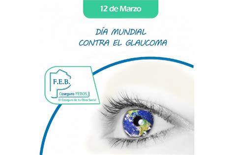 DÍa Mundial Contra El Glaucoma Federación De Educadores Bonaerenses Feb