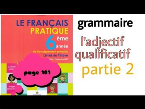 Le français pratique 6éme année primaire p 101 YouTube