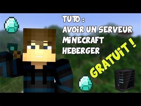 Comment Avoir Un Serveur Minecraft Gratuit A Vie YouTube