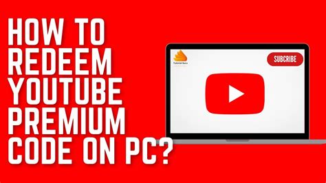 How to Redeem YouTube Premium Code on PC? - YouTube