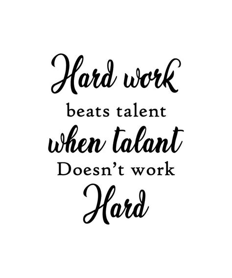 Hard Work Beats Talent Quote Art Design Inspirati Photograph by Vivid ...