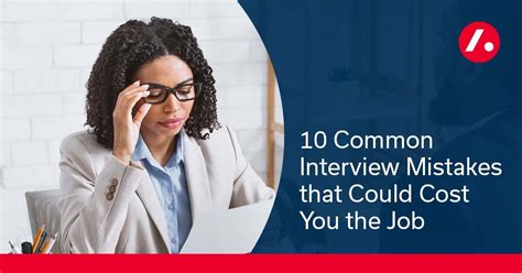 10 Common Interview Mistakes That Could Cost You The Job | Mistakes To ...