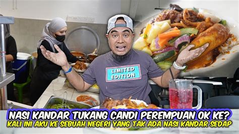 Sah Tidak Wujud Nasi Kandar Yg Menarik Di Negeri Ini Aku Kesana Dan