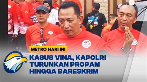 Kasus Vina Kapolri Turunkan Propam Irwasum Dan Bareskrim Youtube